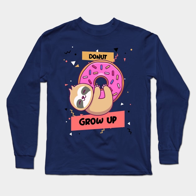 donut grow up Long Sleeve T-Shirt by Transcendexpectation